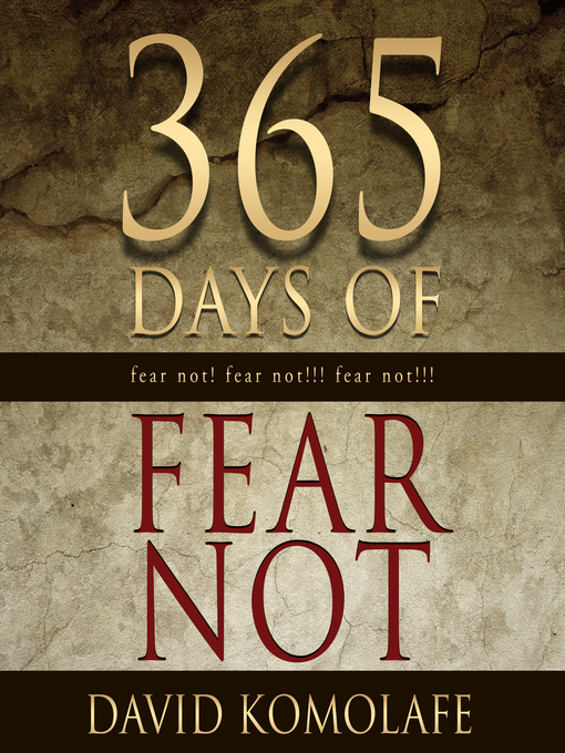 Upplýsingar um 365 Days of Fear Not eftir David Komolafe - Til útláns